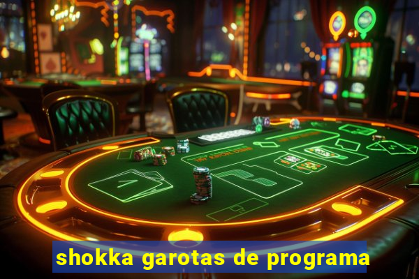 shokka garotas de programa